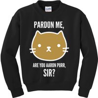 Pardon Me Are You Aaron Purr, Sir? Kids Sweatshirt
