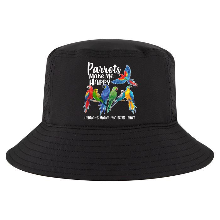 Parrots Make Me Happy Human Make My Head Hurt Cool Comfort Performance Bucket Hat