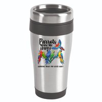 Parrots Make Me Happy Human Make My Head Hurt 16oz Travel Tumbler