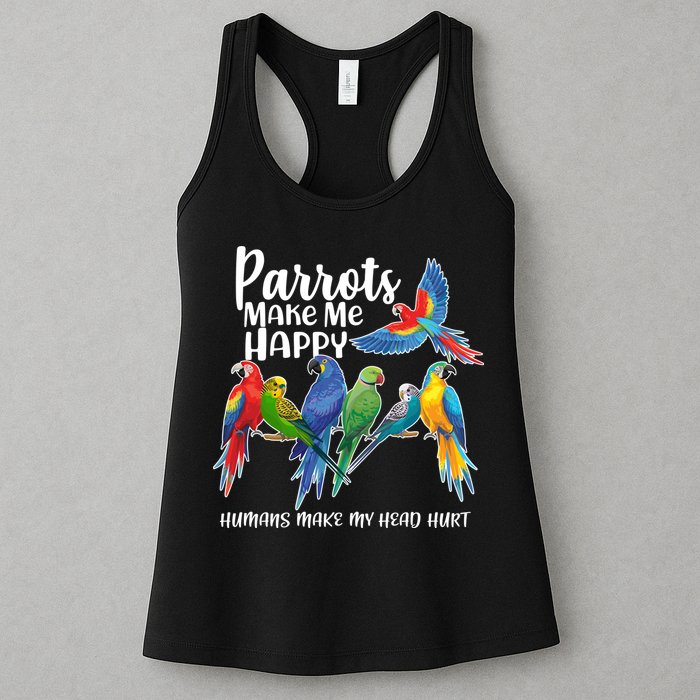 Parrots Make Me Happy Human Make My Head Hurt Womens Tank Top