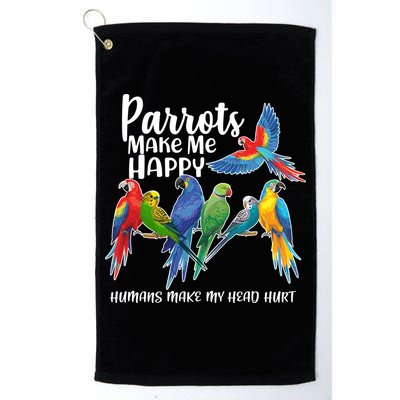 Parrots Make Me Happy Human Make My Head Hurt Golf Towel