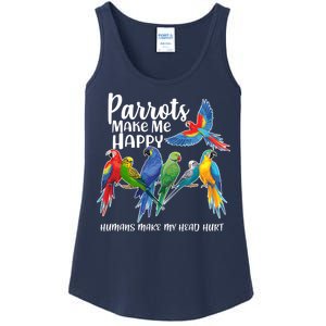 Parrots Make Me Happy Human Make My Head Hurt Ladies Essential Tank