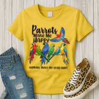 Parrots Make Me Happy Human Make My Head Hurt Womens T-Shirt