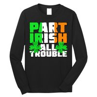 Part Irish All Trouble Long Sleeve Shirt