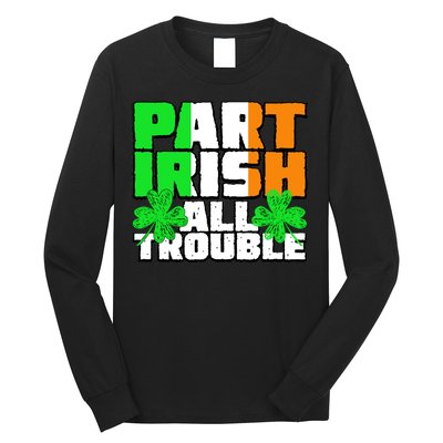 Part Irish All Trouble Long Sleeve Shirt