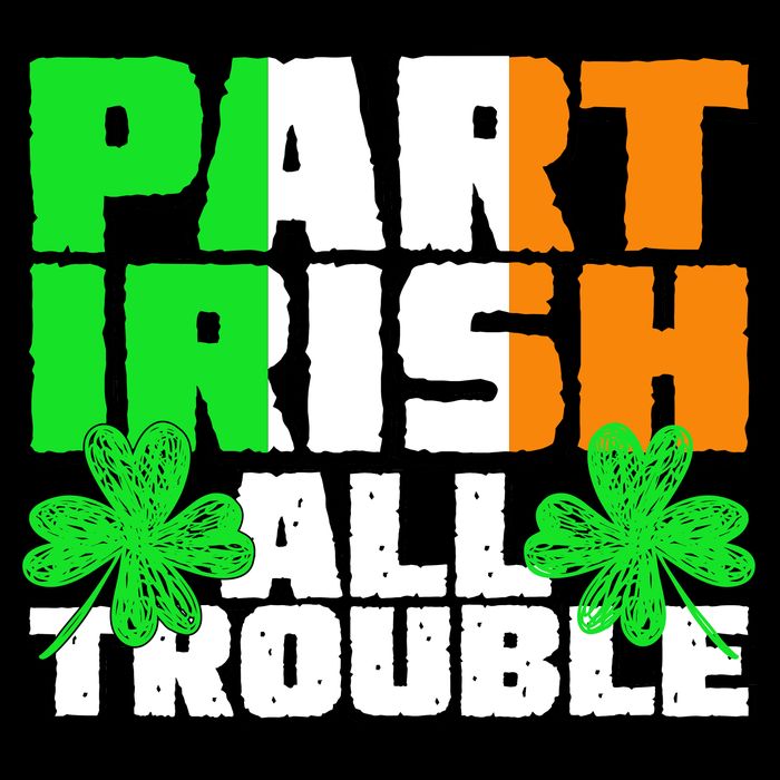 Part Irish All Trouble Button