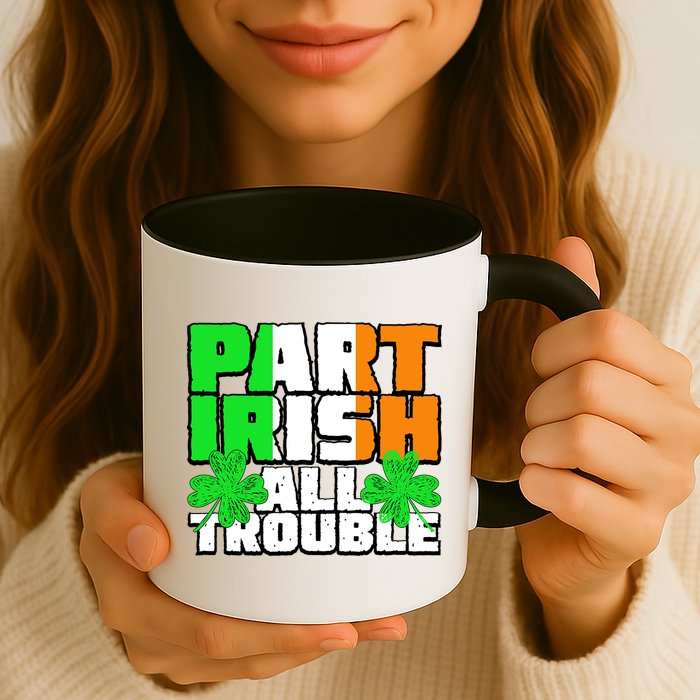 Part Irish All Trouble Mug