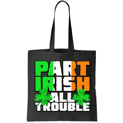 Part Irish All Trouble Bag