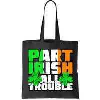 Part Irish All Trouble Bag