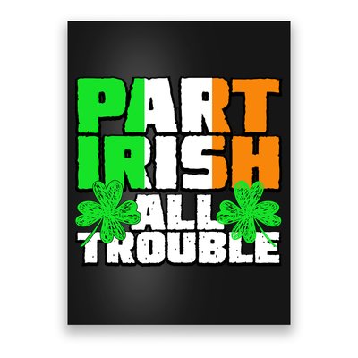 Part Irish All Trouble Poster