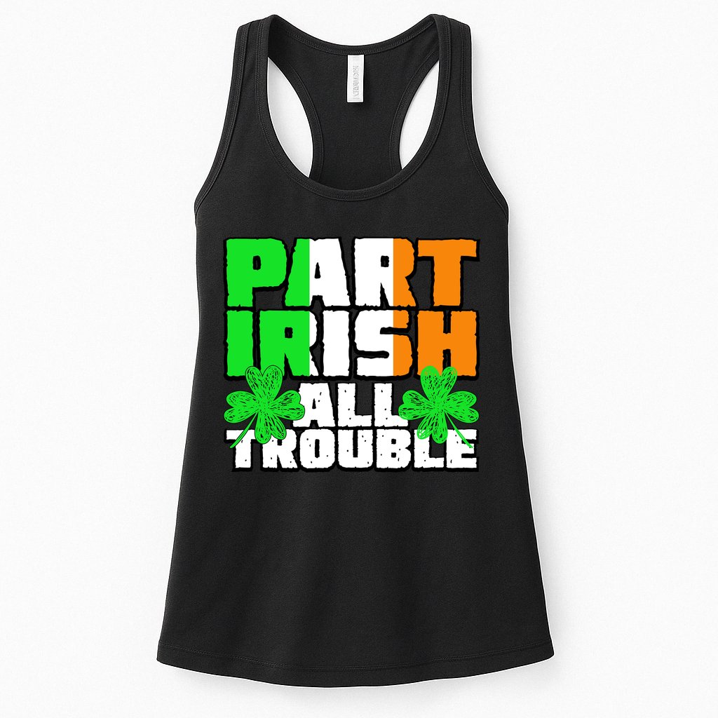 Part Irish All Trouble Womens Tank Top