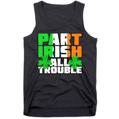 Part Irish All Trouble Tank Top