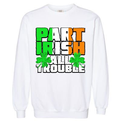Part Irish All Trouble Garment-Dyed Sweatshirt