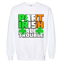 Part Irish All Trouble Garment-Dyed Sweatshirt