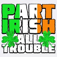 Part Irish All Trouble Garment-Dyed Sweatshirt