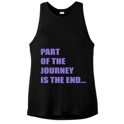 Part Of The Journey Is The End Movie Quote Ladies PosiCharge Tri-Blend Wicking Tank