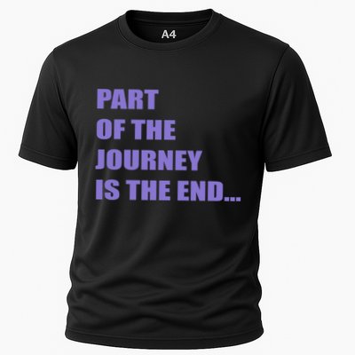 Part Of The Journey Is The End Movie Quote Performance Shirt