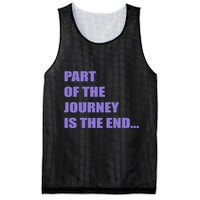 Part Of The Journey Is The End Movie Quote Mesh Reversible Basketball Jersey Tank