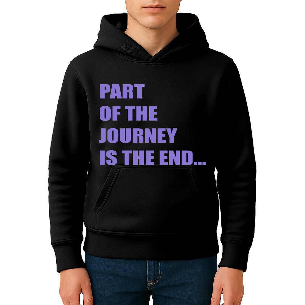 Part Of The Journey Is The End Movie Quote Kids Hoodie