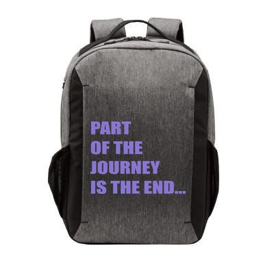 Part Of The Journey Is The End Movie Quote Vector Backpack