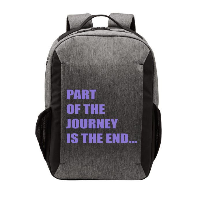 Part Of The Journey Is The End Movie Quote Vector Backpack