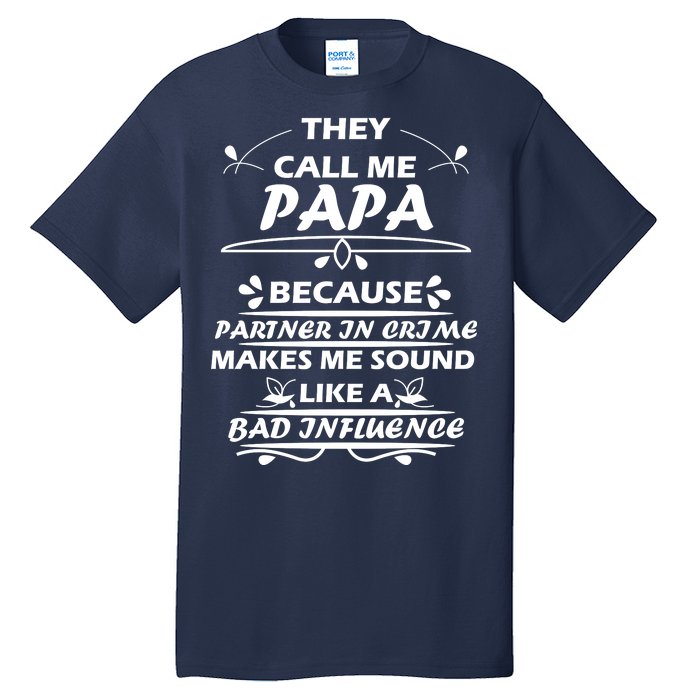 Partner And Crime Papa Tall T-Shirt