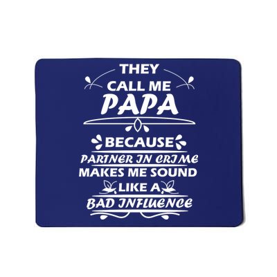 Partner And Crime Papa Mousepad