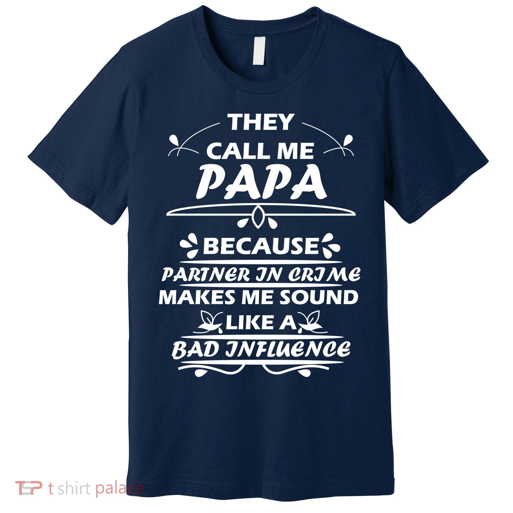 Partner And Crime Papa Premium T-Shirt