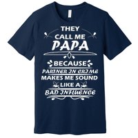 Partner And Crime Papa Premium T-Shirt