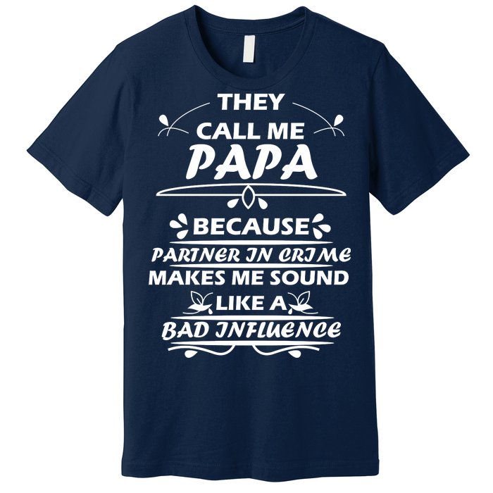 Partner And Crime Papa Premium T-Shirt