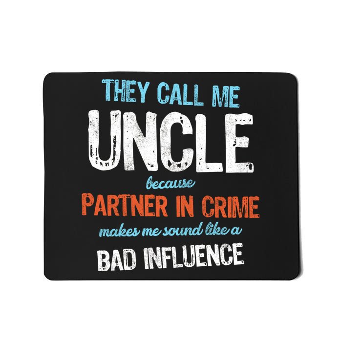 Partner In Crime Uncle Mousepad