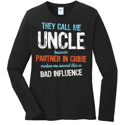 Partner In Crime Uncle Ladies Long Sleeve Shirt