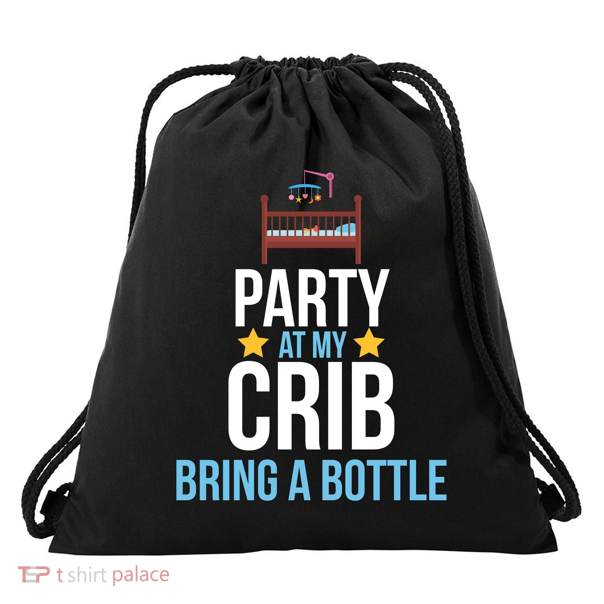 Party At My Crib Bring A Bottle Drawstring Bag