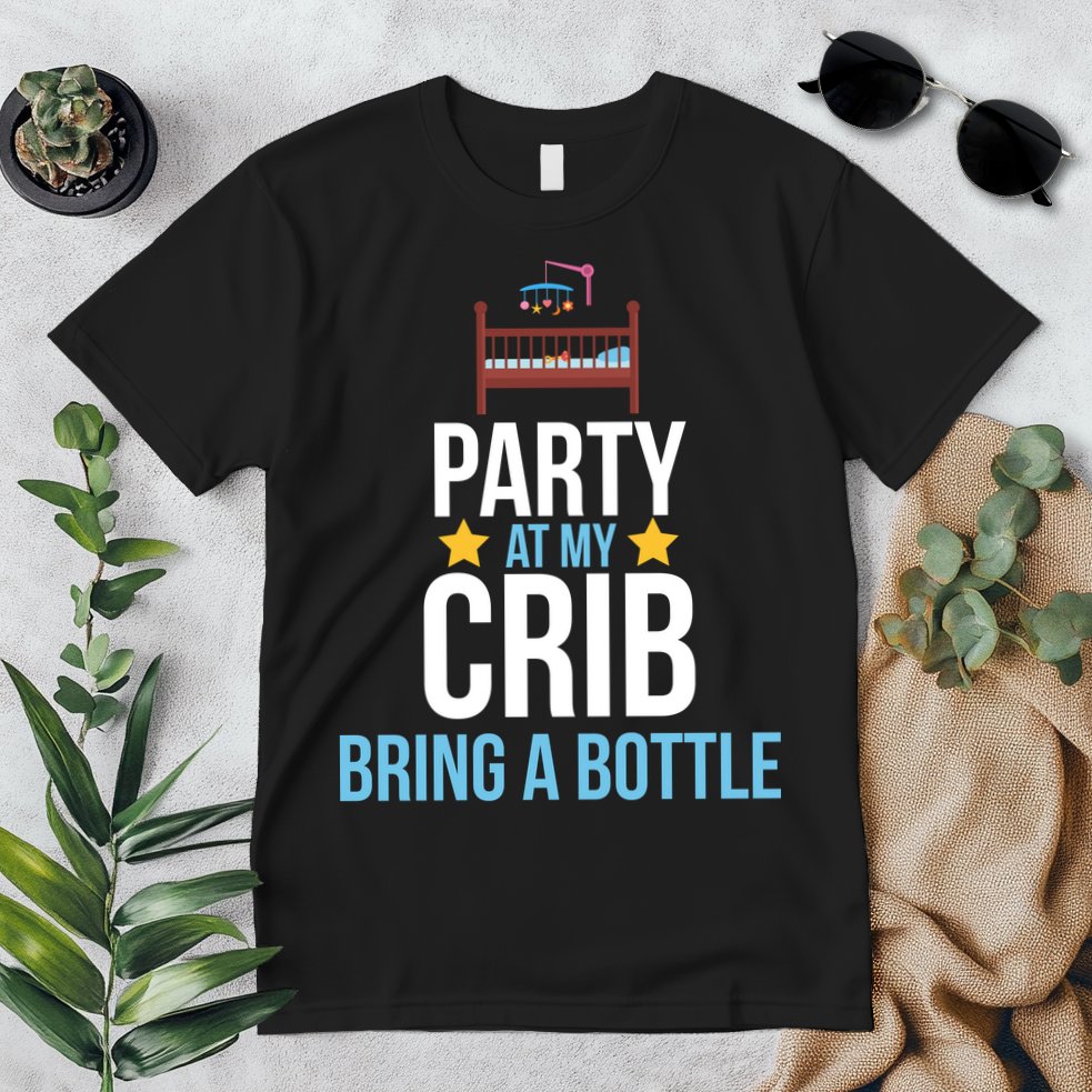 Party At My Crib Bring A Bottle Premium T-Shirt