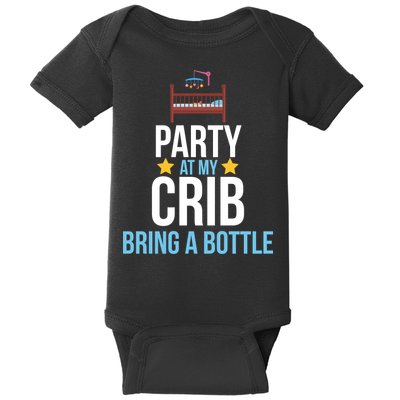 Party At My Crib Bring A Bottle Baby Bodysuit