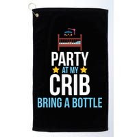 Party At My Crib Bring A Bottle Golf Towel
