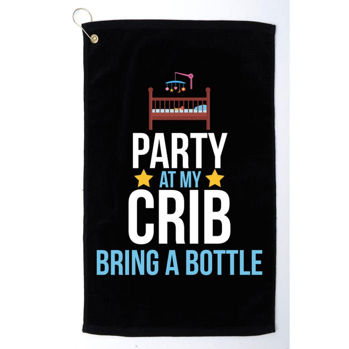 Party At My Crib Bring A Bottle Golf Towel