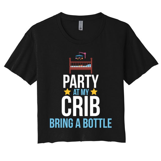 Party At My Crib Bring A Bottle Crop Top