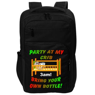 Party At My Crib Bring Your Own Bottle Impact Tech Backpack