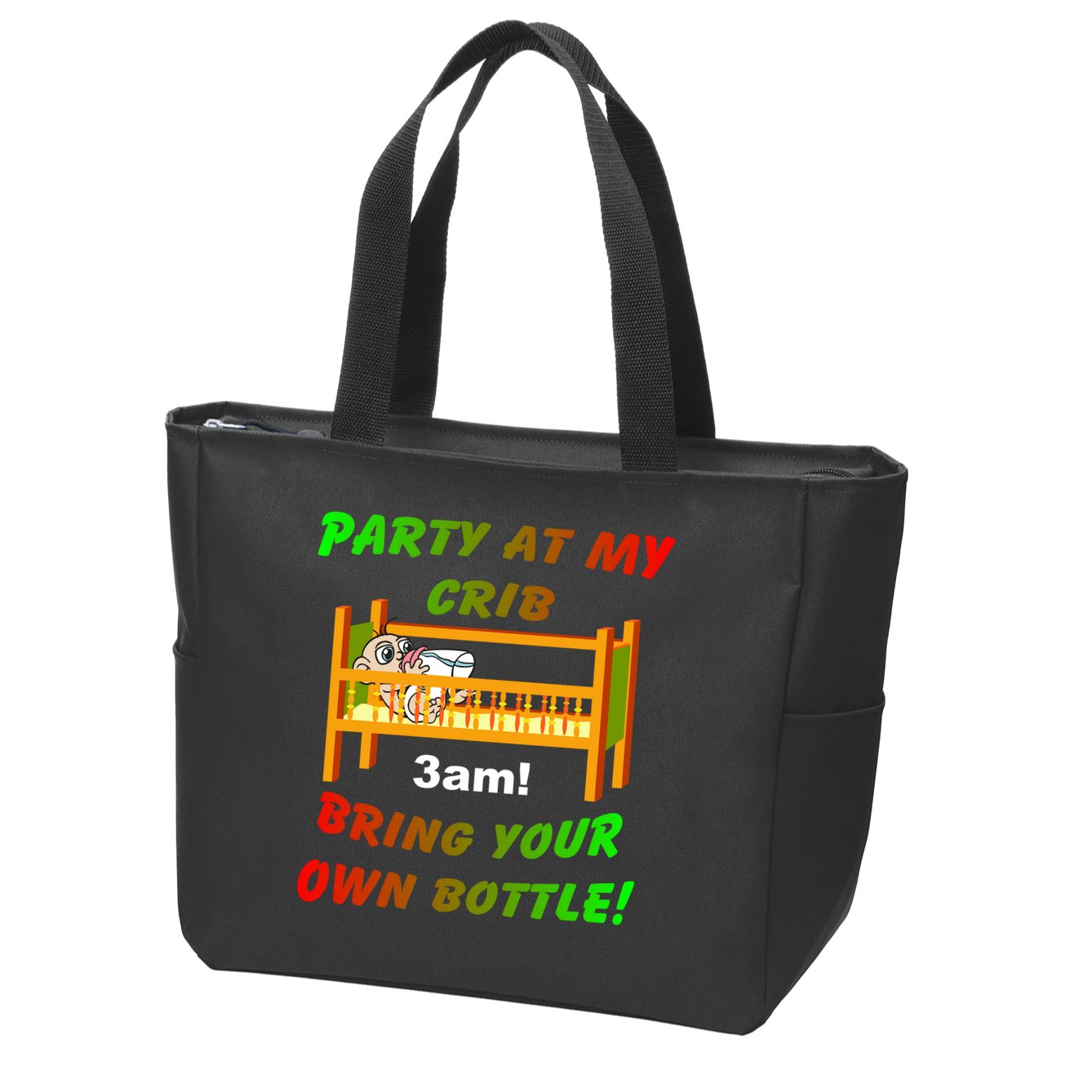 Party At My Crib Bring Your Own Bottle Zip Tote Bag