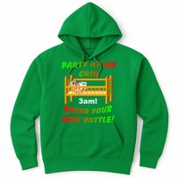Party At My Crib Bring Your Own Bottle Hoodie