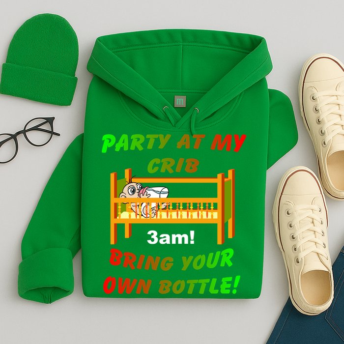 Party At My Crib Bring Your Own Bottle Hoodie