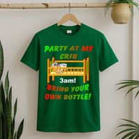Party At My Crib Bring Your Own Bottle T-Shirt
