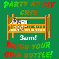 Party At My Crib Bring Your Own Bottle Baby Bodysuit