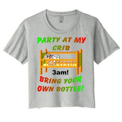 Party At My Crib Bring Your Own Bottle Women's Crop Top Tee