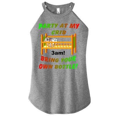 Party At My Crib Bring Your Own Bottle Women’s Perfect Tri Rocker Tank