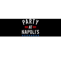 Party at Napoli's Bumper Sticker