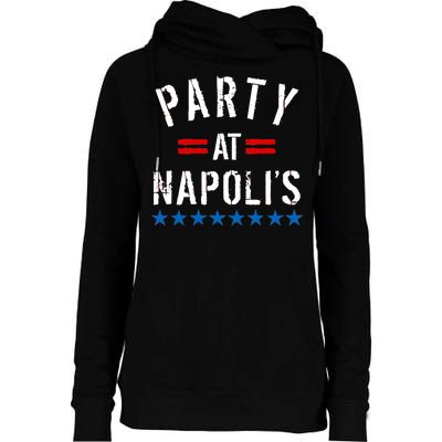 Party at Napoli's Womens Funnel Neck Pullover Hood