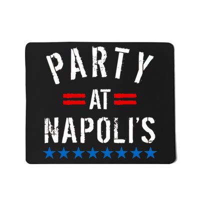 Party at Napoli's Mousepad