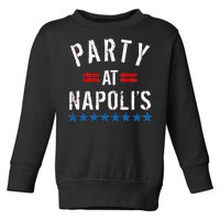 Party at Napoli's Toddler Sweatshirt